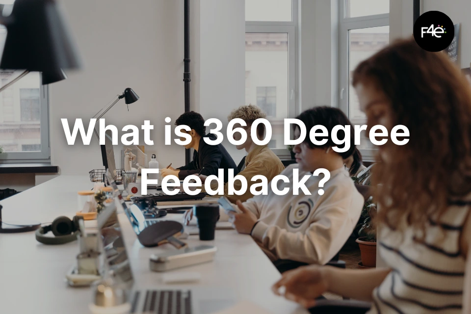 What is 360 Degree Feedback